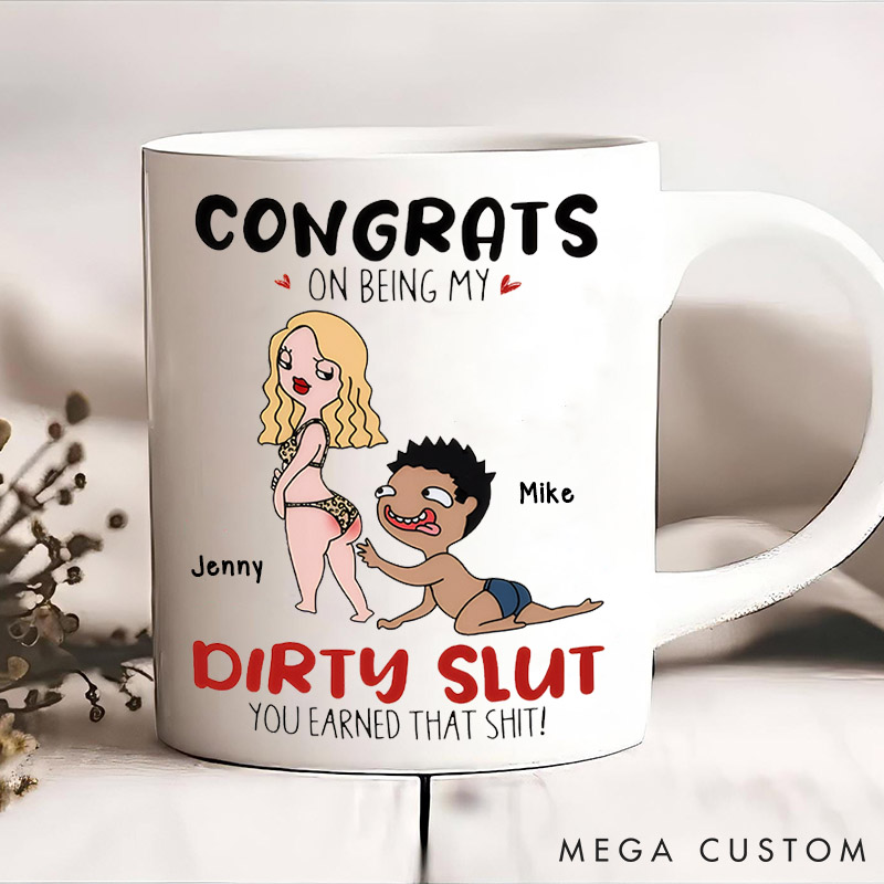 Personalized Naughty Couple Coffee Mug Congrats on Being My Dirty Slut Mug Valentine's Gift for Couple Wife Girlfriend Gift Mug