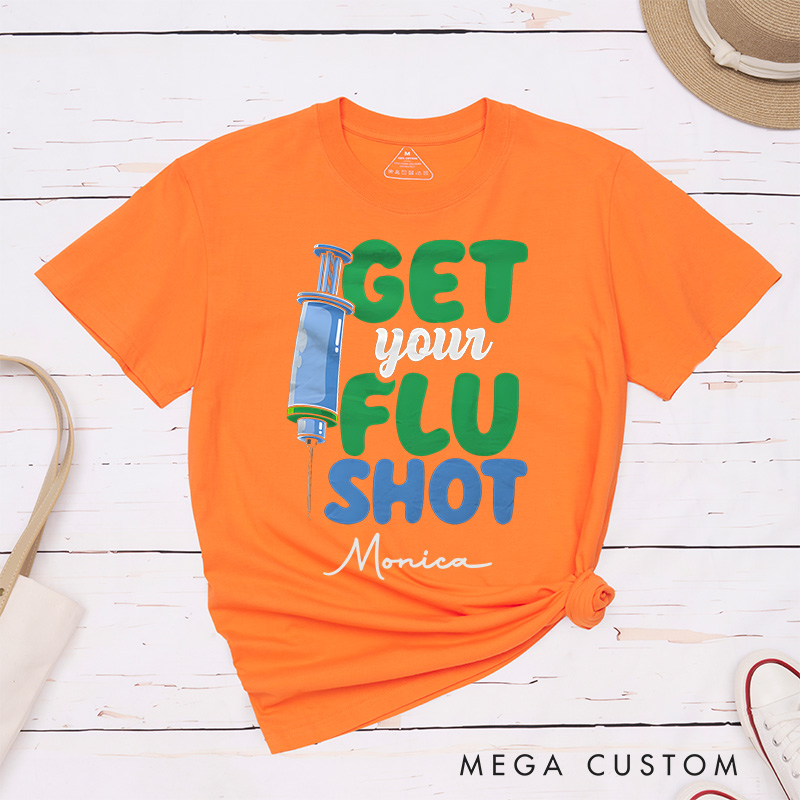 Personalized Nurse T-Shirts Get Your Flu Shot Fashion Design T-Shirts