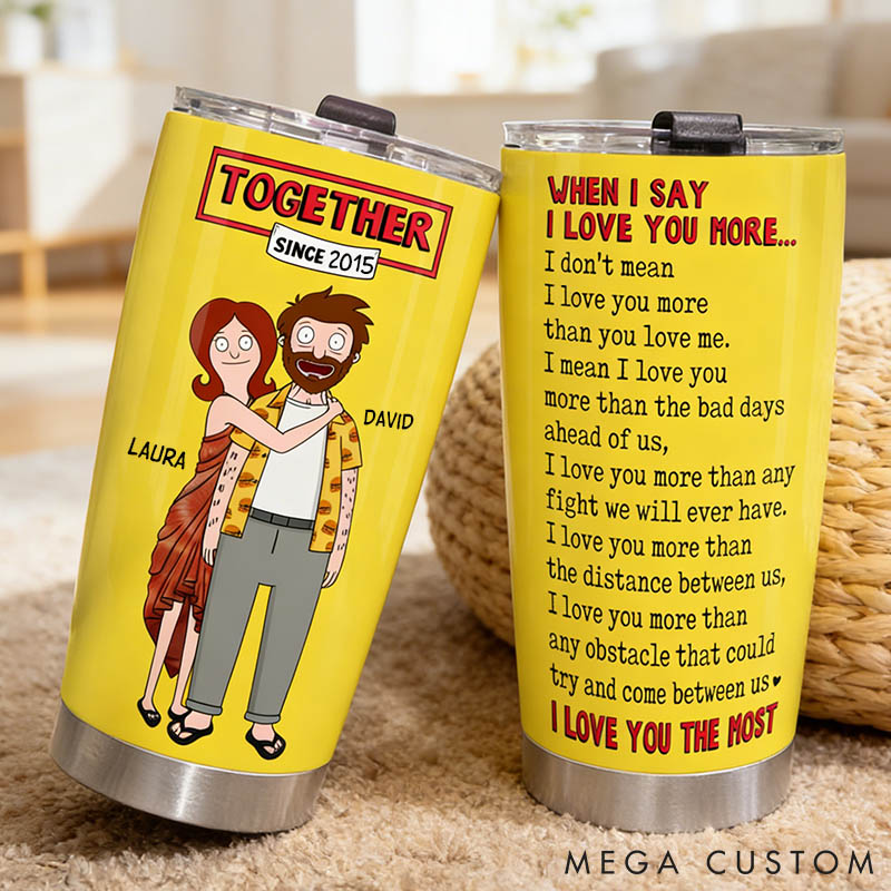 Personalized Couple Tumblers I Love You The Most Valentine's Gifts for Couple 20oz Tumbler for Husband Wife Anniversary Gift Tumbler 