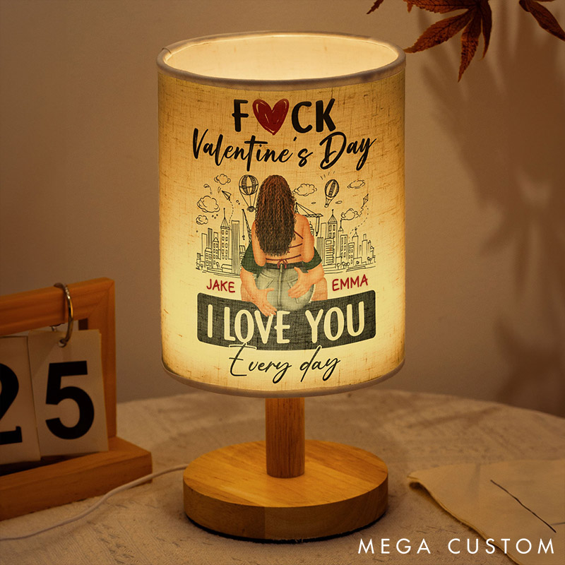 Personalized F*ck Valentine's Day I Love You Every Day Fabric Lamp Custom Couple Romantic Table Lamp Valentine's Gift for Her Him