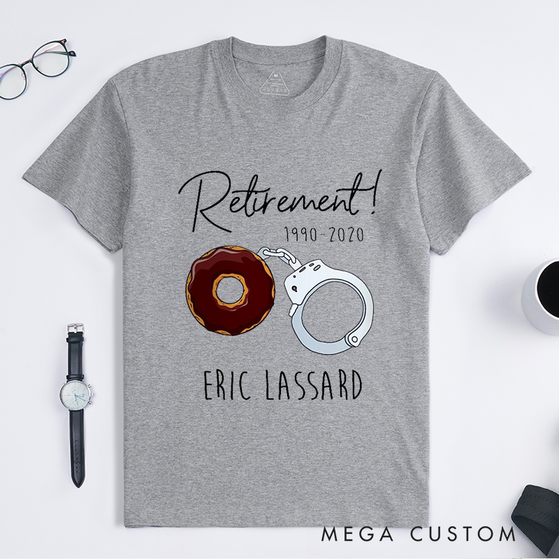 Personalized Retired Police Retirement Donut & Handcuff Custom Design Gift for Police Officer T-Shirt
