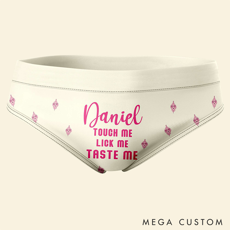 Personalized Women Touch Me Lick Me Taste Me Low-waisted Brief Custom Girlfriend Wife Underwear with Man Name Anniversary Valentines Day Gift for Her