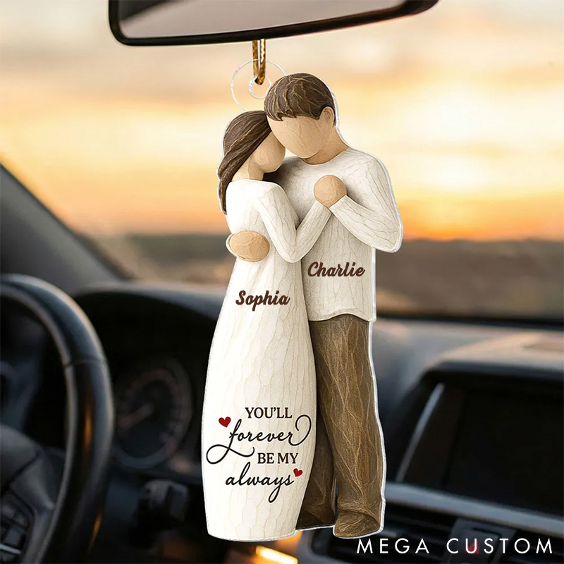 Personalized Couple Acrylic Car Ornament You Will Forever Be My Always Acrylic Ornament Gift for Him Her Couple Valentine's Anniversary Gift