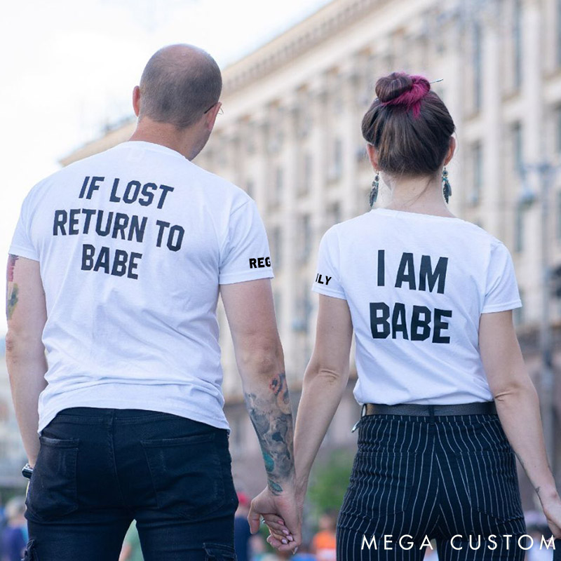 Personalized Couple If Lost Return To Babe and I am Babe  Matching T-Shirts Custom Couple Shirts Tee with Name Anniversary Gift Valentine's Day Gift