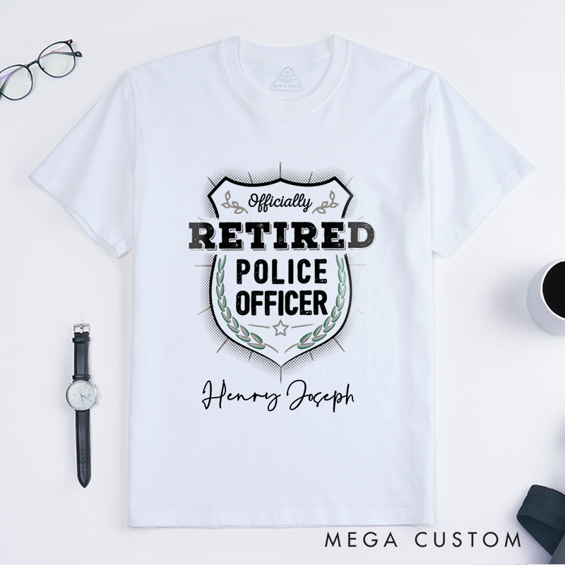 Personalized Officially Retired Police Officer T-Shirt with Badge and Elegant Typography Design Gift for Police Officer T-Shirt