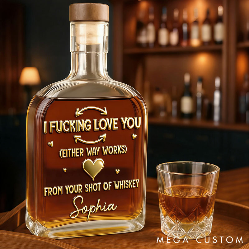 Personalized Whiskey Bottle I F***ing Love You Custom Anniversary Wedding Gifts for Husband and Wife 3D Effect Graphic Whiskey Bottle