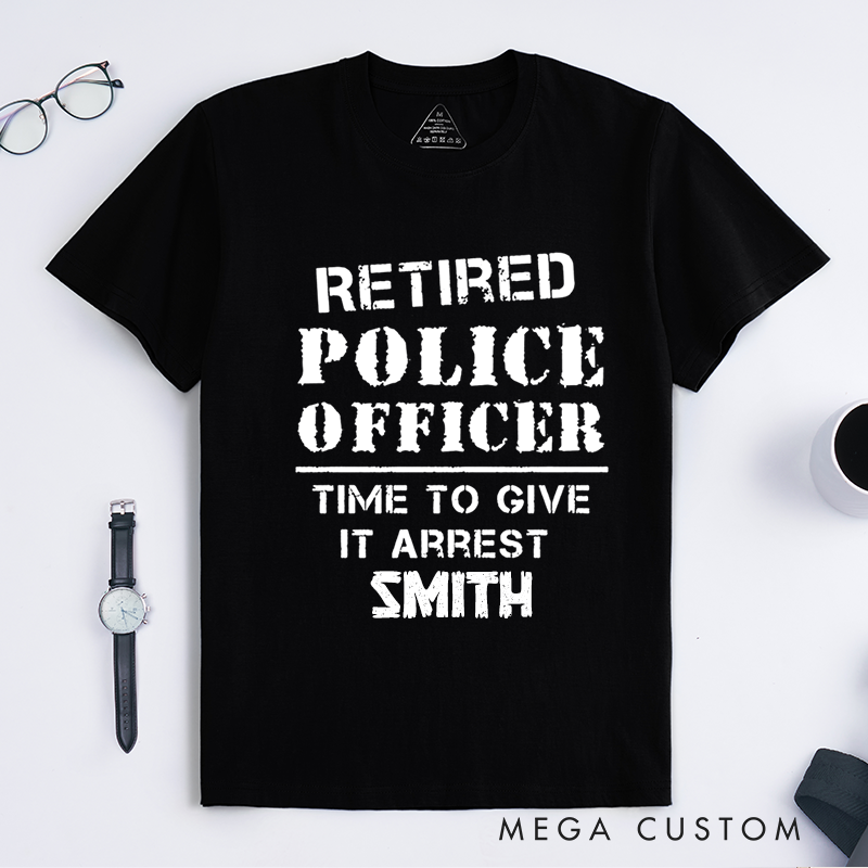Personalized Retired Police Officer T-Shirt with Bold Stencil Typography Design Gift for Police Officer T-Shirt