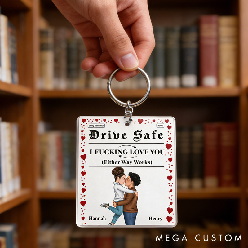 Personalized Couple Keychain Drive Safe I Love You Either Way Works Couple Valentine's Gift for Husband Wife Anniversary Gift Keychain