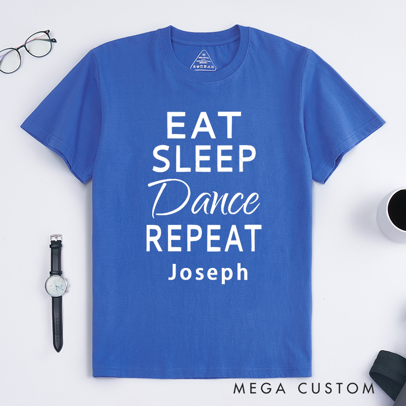 Personalized Eat Sleep Dance Repeat Classic T-Shirts Custom Name Gift Classic Unisex Tee for Dancers Dance Lovers Birthday Present