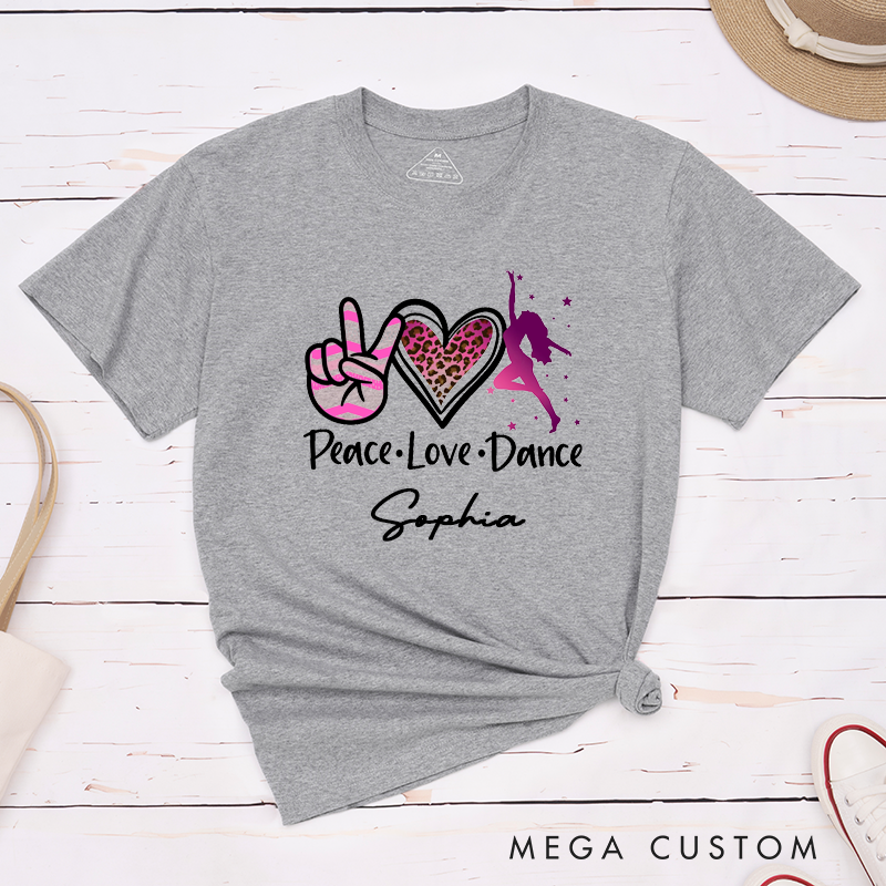 Personalized Peace Love Dance  Classic T-Shirts Custom Name Classic Unisex Tee Gift for Dancers Unique Dance Lover Apparel for Birthday Present