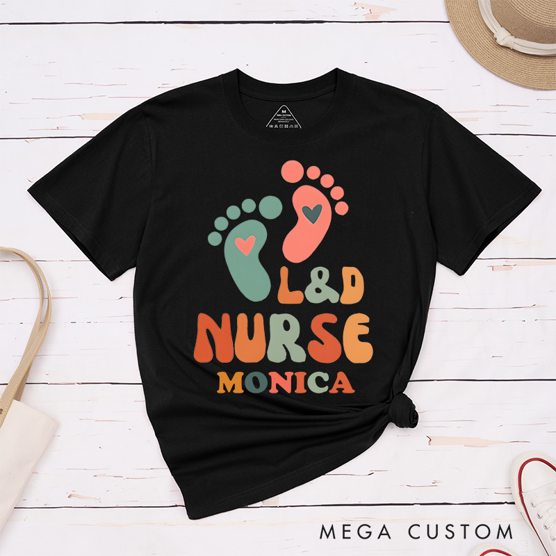 Personalized Nurse T-Shirts L&D Nurse Caring for Tiny Feet Fashion Design T-Shirts