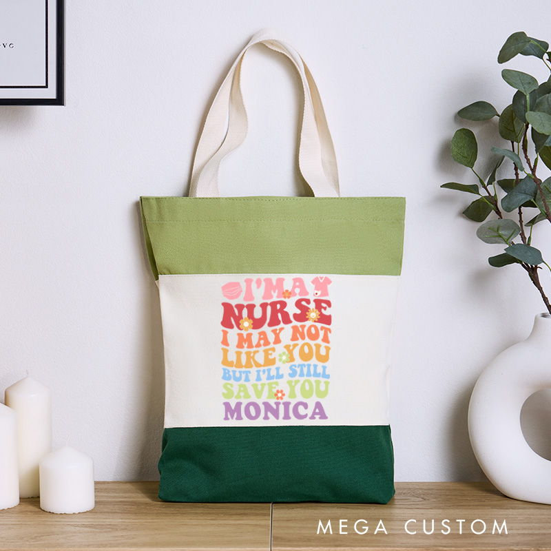 Personalized Nurse Tri Color Canvas Tote Bag Custom I'm a Nurse I'll Still Save You Design Tote Bag Nurse Application Week Gift