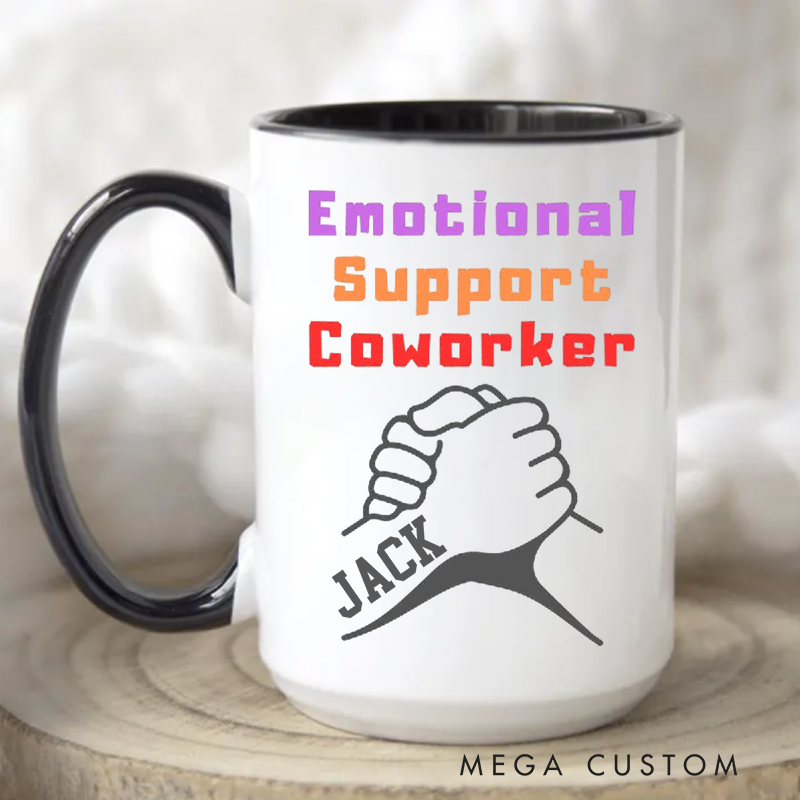 Personalized Bold Emotional Support Coworker Mug for Friends Coworkers