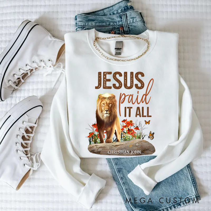 Personalized Classic Sweatshirts Jesus Paid It All Lion and Floral Inspirational Graphic Sweatshirt