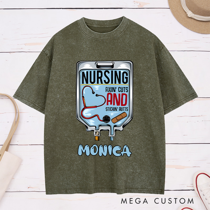 Personalized Nurse Washed T-Shirt Customized Nursing Fixin' Cuts and Stickin' Butts Design Washed T-Shirt 