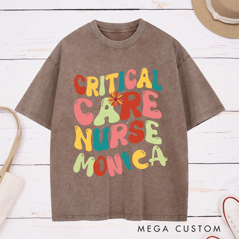 Personalized Nurse Washed T-Shirt Customized Critical Care Nurse Design Washed T-Shirt 