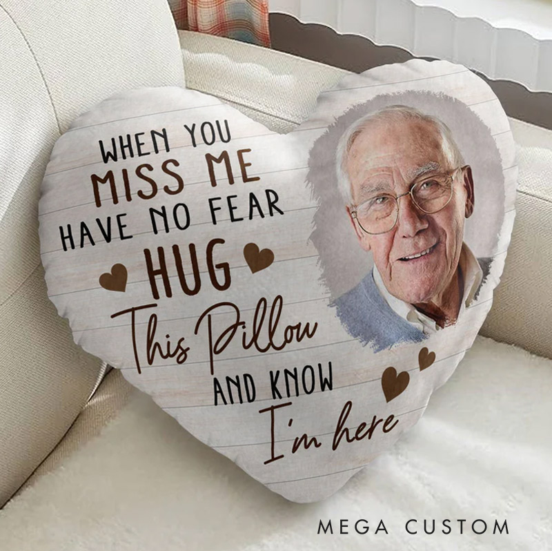 Personalized Heart Shaped Pillow Custom Photo When You Miss Me Memorial Gift for Family Members
