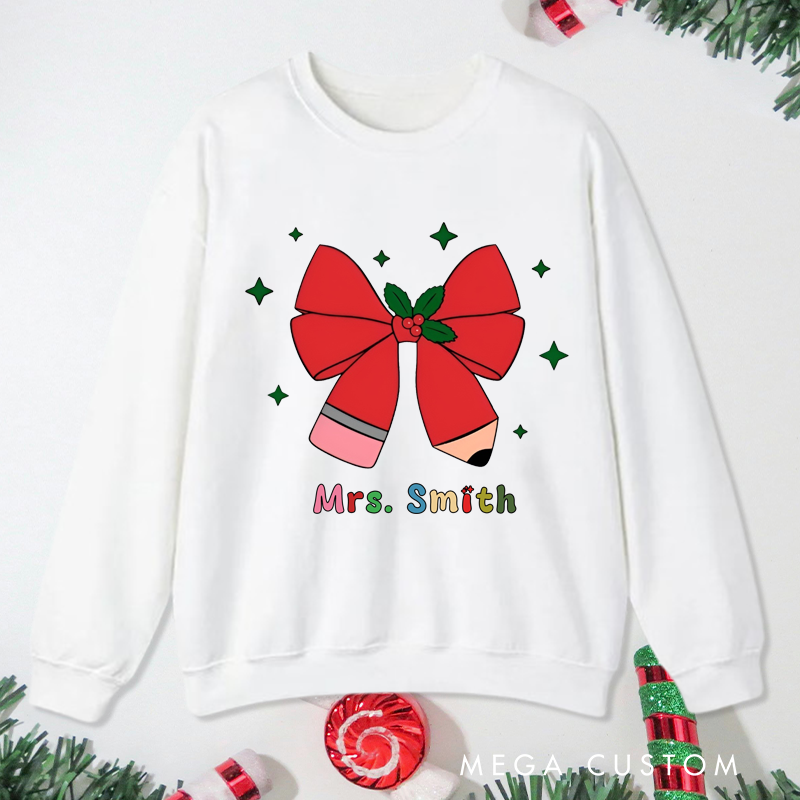Personalized Teacher Christmas Sweatshirt Christmas Pencil Bow Design Sweatshirt Perfect Christmas Gift for Teachers