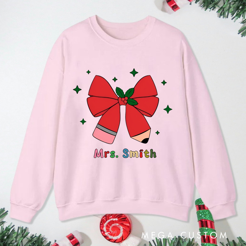 Personalized Teacher Christmas Sweatshirt Christmas Pencil Bow Design Sweatshirt Perfect Christmas Gift for Teachers