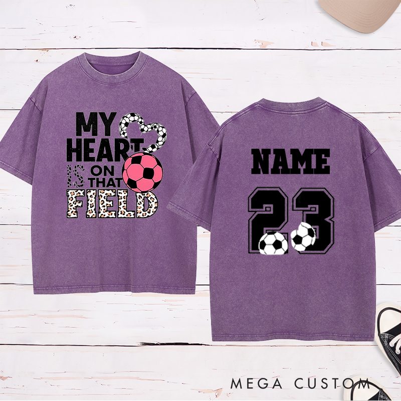 Personalized "My Heart is on That Field" Soccer Washed T-Shirt with Custom Name and Number