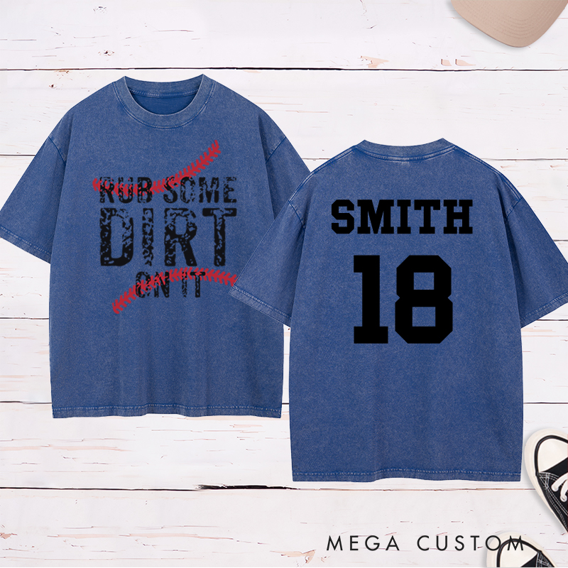 Personalized Baseball "Rub Some Dirt On It" Washed T-Shirt with Custom Name and Number 