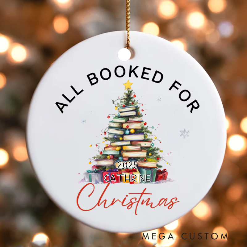 Personalized All Booked for Christmas Ornament Book Lover Keepsake Ornament Holiday Decor for Book Lovers Gift Librarian Gift