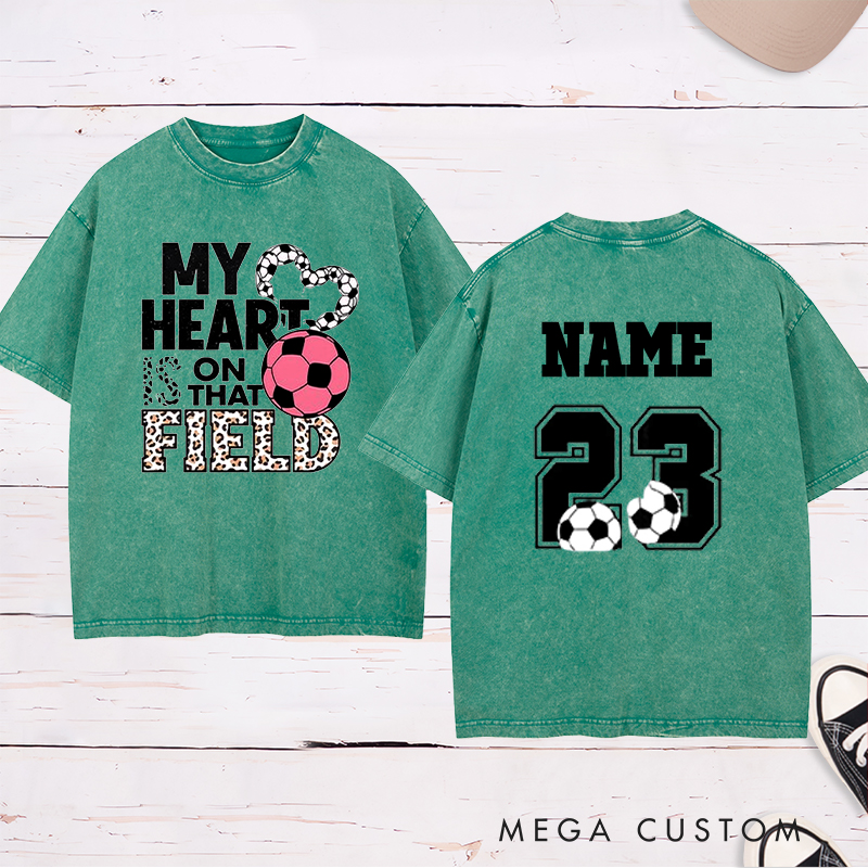 Personalized "My Heart is on That Field" Soccer Washed T-Shirt with Custom Name and Number