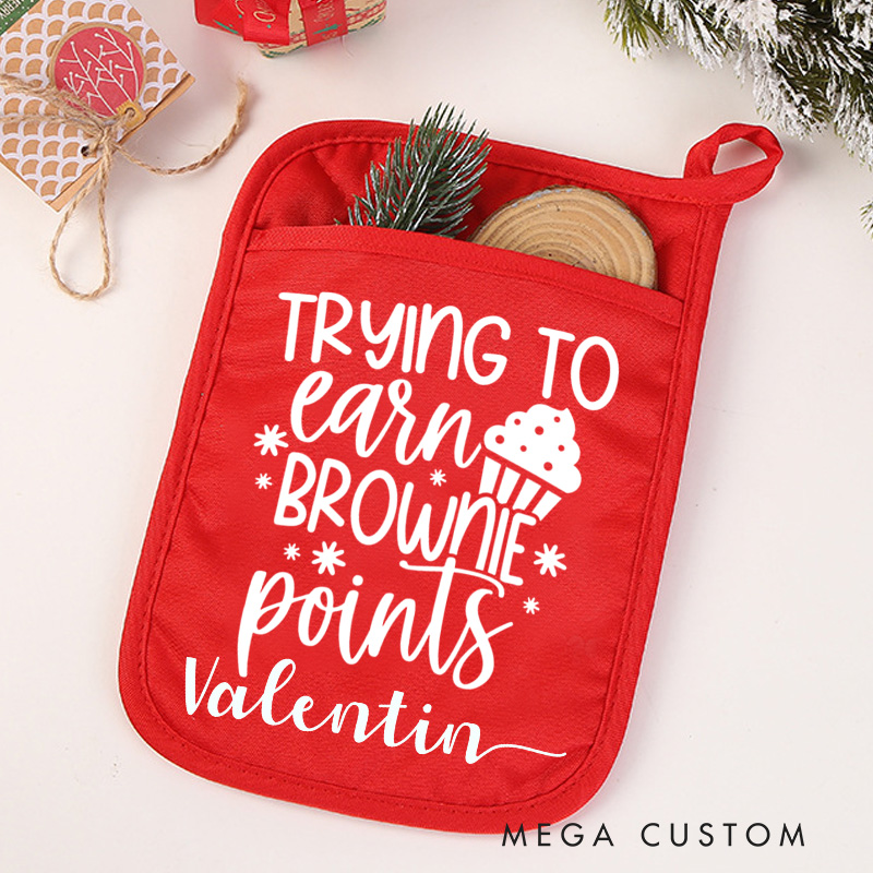 Personalized Trying to Earn Brownie Points Pot Holders Custom Cup Cake Potholder with Name Baking Lovers Gift for Baker Gift Christmas Gift
