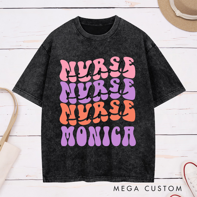 Personalized Nurse Washed T-Shirt Customized Nurse School Design Washed T-Shirt 