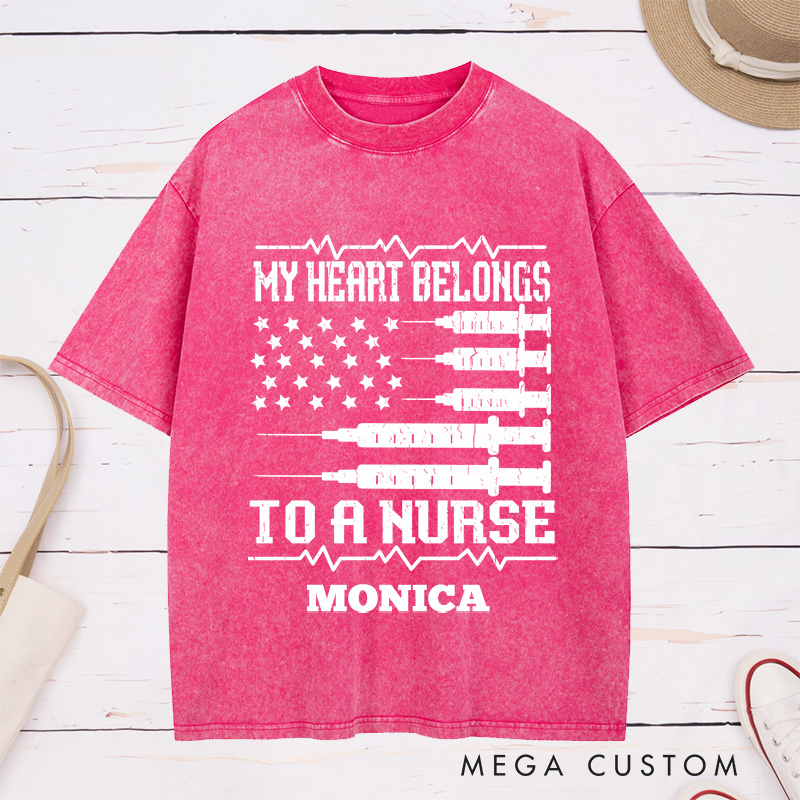 Personalized Nurse Washed T-Shirt Customized My Heart Belongs to a Nurse Design Washed T-Shirt 