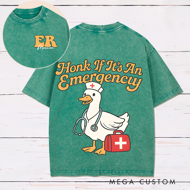 Personalized Two Sides Printed Washed T-Shirt Customized Honk If It's an Emergency Nurse Goose Design Washed T-Shirt 