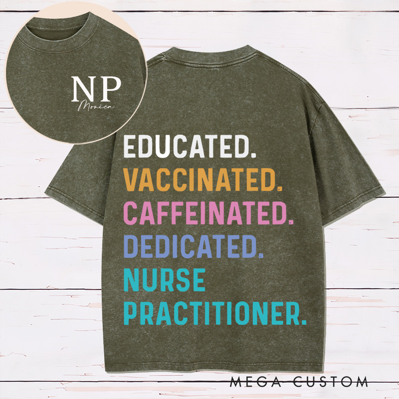 Personalized Two Sides Printed Washed T-Shirt Customized Nurse Practitioner Design Washed T-Shirt 
