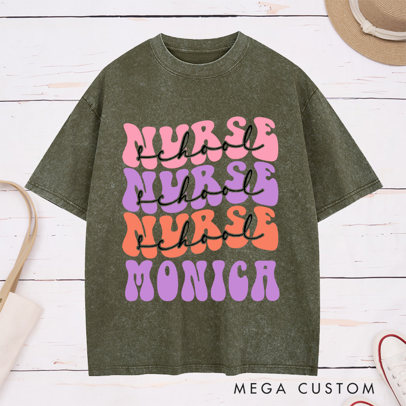 Personalized Nurse Washed T-Shirt Customized Nurse School Design Washed T-Shirt 