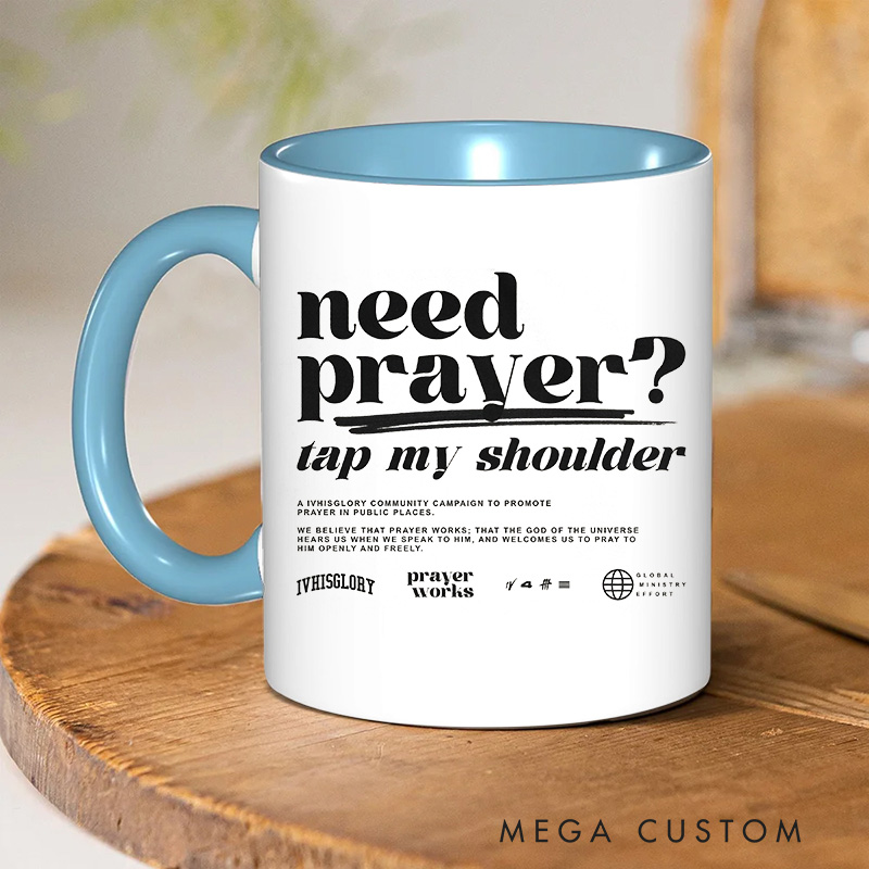 Personalized Need Prayer Tap My Shoulder Ceramic Inner Color Mug with Name Religious Gift Birthday Gift for Christians