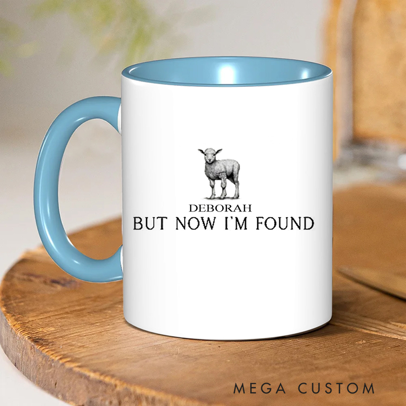 Personalized But Now I'm Found Bible Verse Inner Color Ceramic Mug with Name Birthday Religious Inspirational Gift for Christian