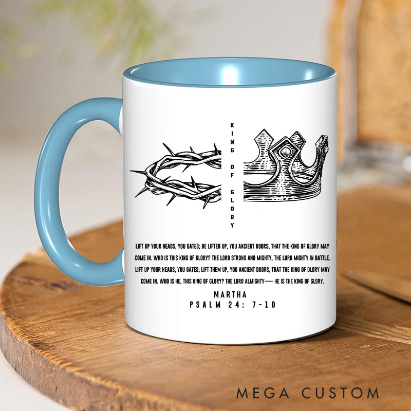 Personalized King of Glory 11oz Ceramic Mug with Name Christian Psalm 24 Ceramic Inner Color Mug Gift for Pastor Religious Gift Christian Gift