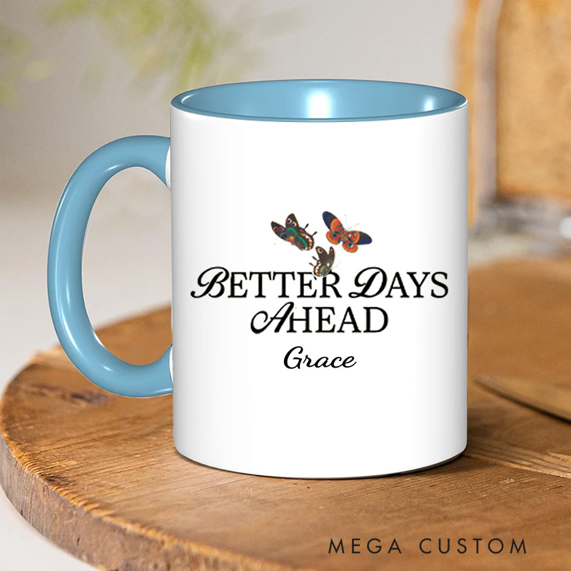 Personalized Better Days Ahead Bible Verse Christian Inner Color Ceramic Mug with Name Religious Gift Birthday Gift for Christian