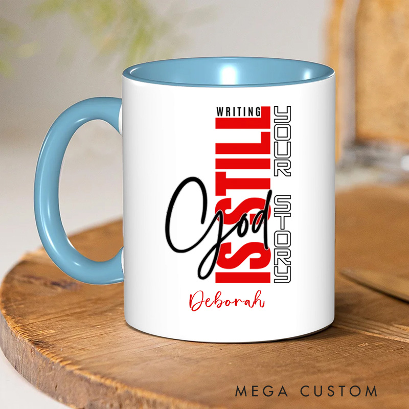 Personalized Christian God Is Still Writing Your Story Coffee Mug with Name Birthday Religious Baptism Gift for Family Friends Christians