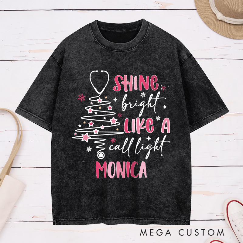 Personalized Nurse Washed T-Shirt Customized Shine Bright Like a Call Light Design Washed T-Shirt 