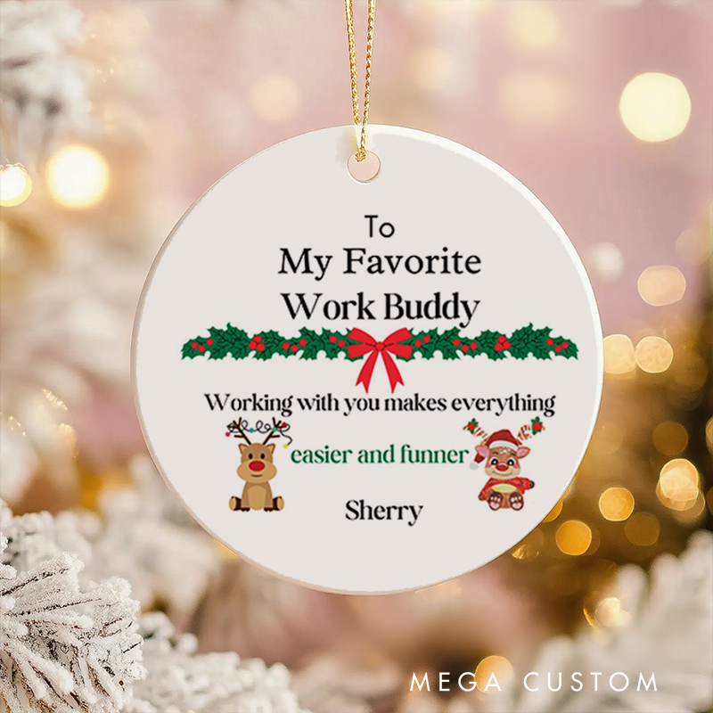 Personalized  Christmas Ornament with to My Favorite Work Buddy Design Gift for Coworkers
