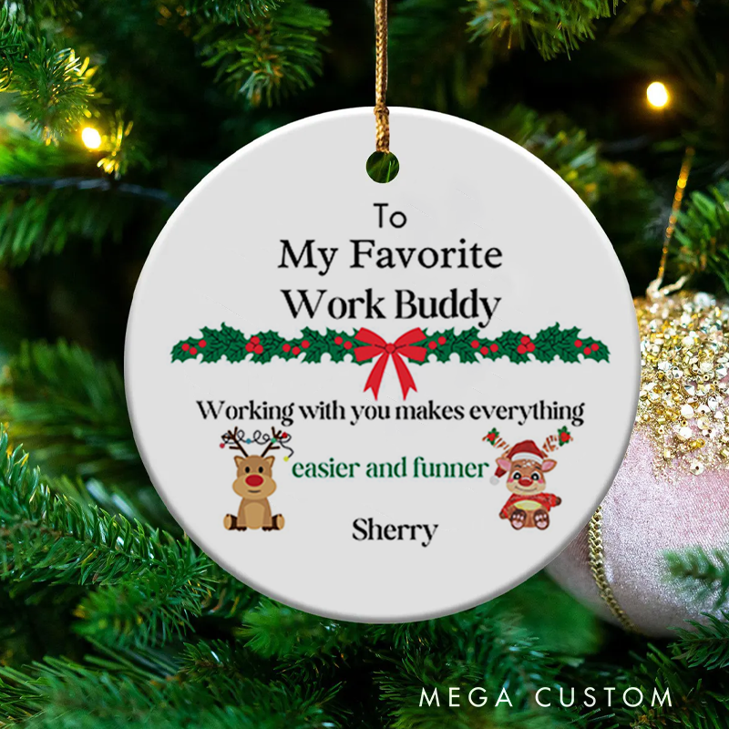 Personalized  Christmas Ornament with to My Favorite Work Buddy Design Gift for Coworkers