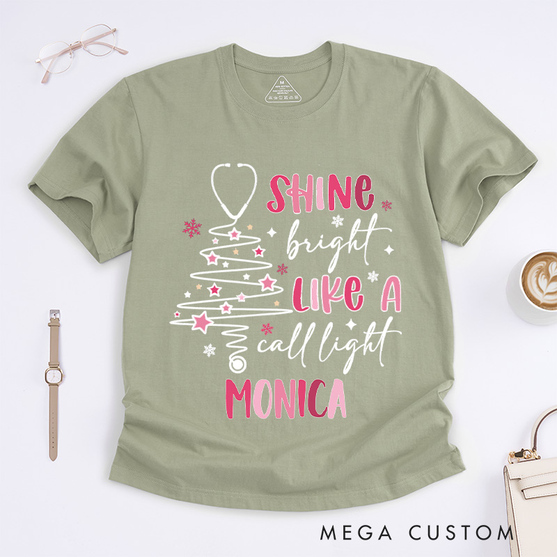Personalized Nurse T-Shirts Shine Bright Like a Call Light Fashion Design T-Shirts