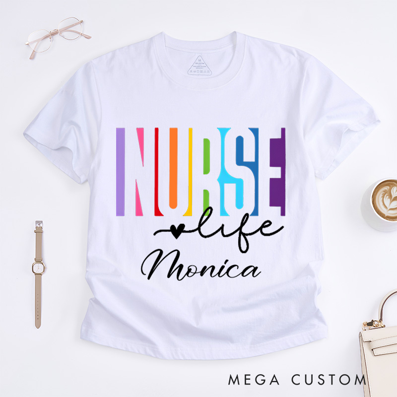 Personalized Nurse T-Shirts Rainbow Dedication Nurse Life Fashion Design T-Shirts