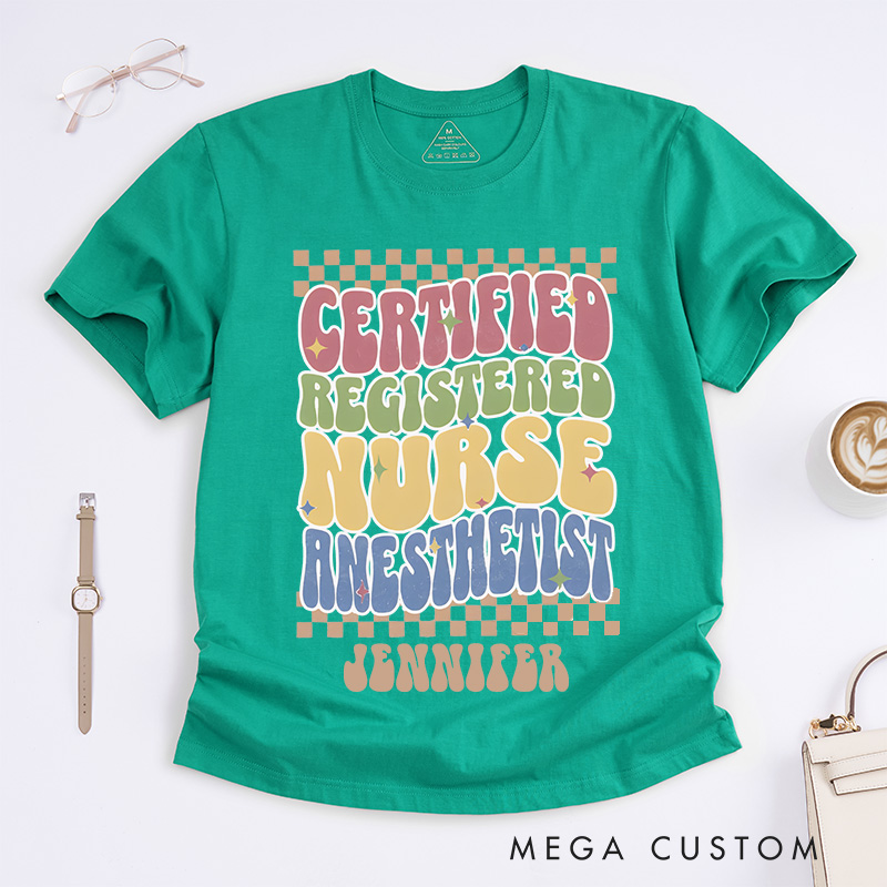 Personalized Nurse T-Shirts Certified Registered Nurse Anesthetist Fashion Design T-Shirts