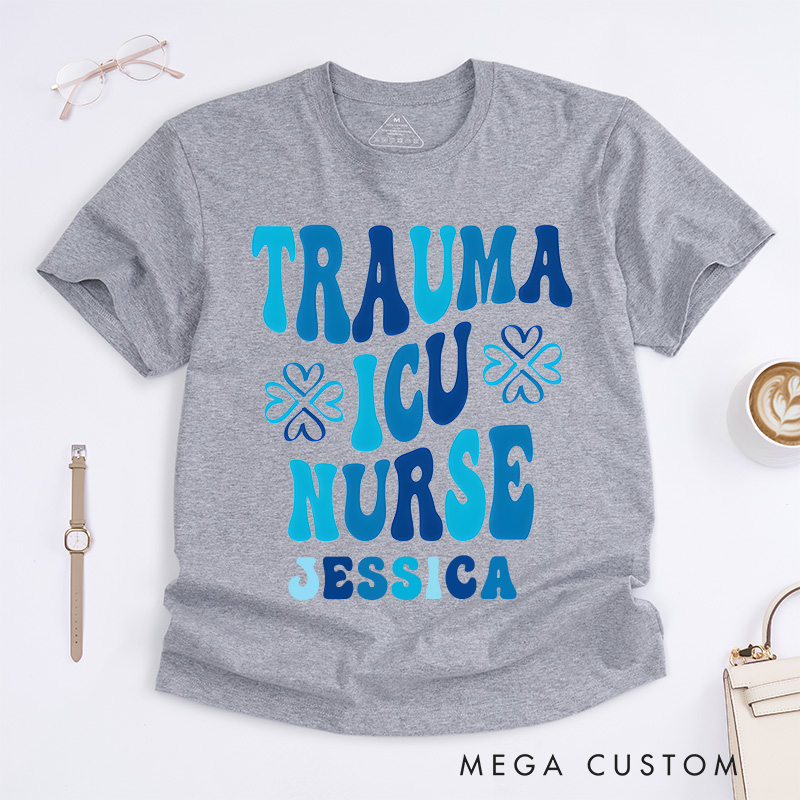 Personalized Nurse T-Shirts Trauma ICU Nurse Fashion Design T-Shirts