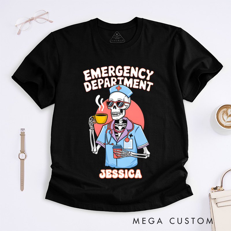 Personalized Nurse T-Shirts Emergency Department Skeleton Fashion Design T-Shirts