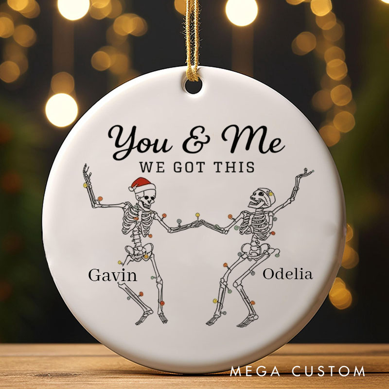 Personalized You And Me We Got This Skeleton Ornament Couple Gothic Halloween Ornament Husband Wife Halloween Holiday Gift
