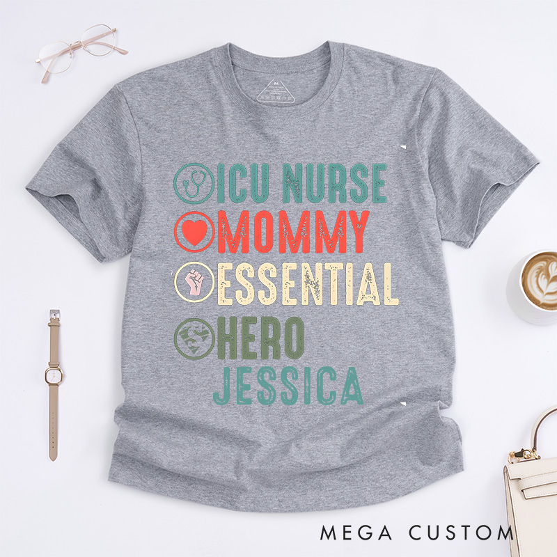 Personalized Nurse T-Shirts ICU Nurse Mommy Hero Fashion Design T-Shirts