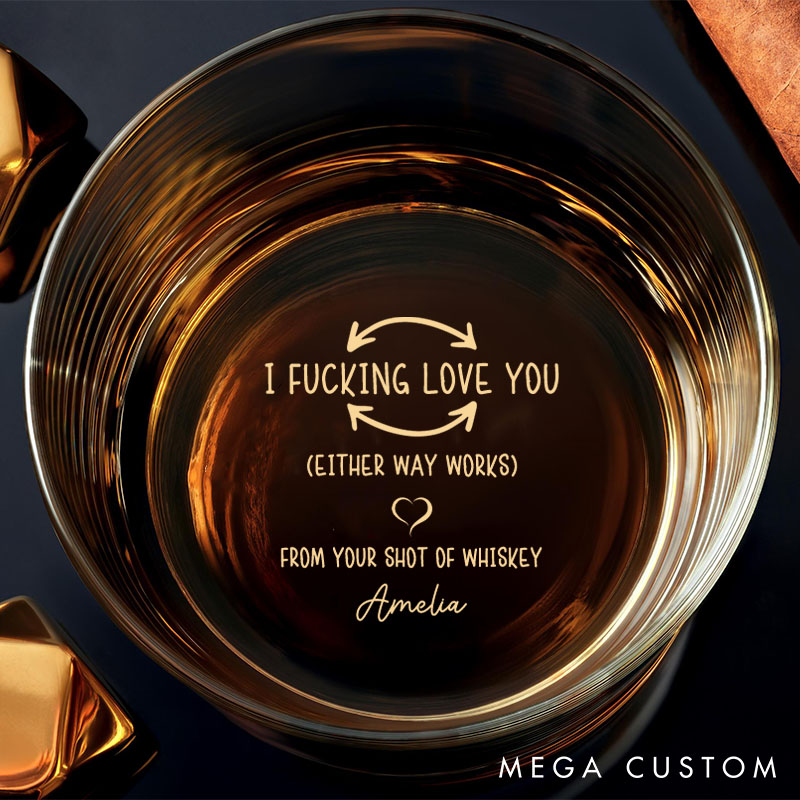 Personalized Funny Whiskey Glass I F***king Love You Whiskey Glass Gift Custom Whiskey Glass for Couple Valentine Anniversary Gift for Him Her