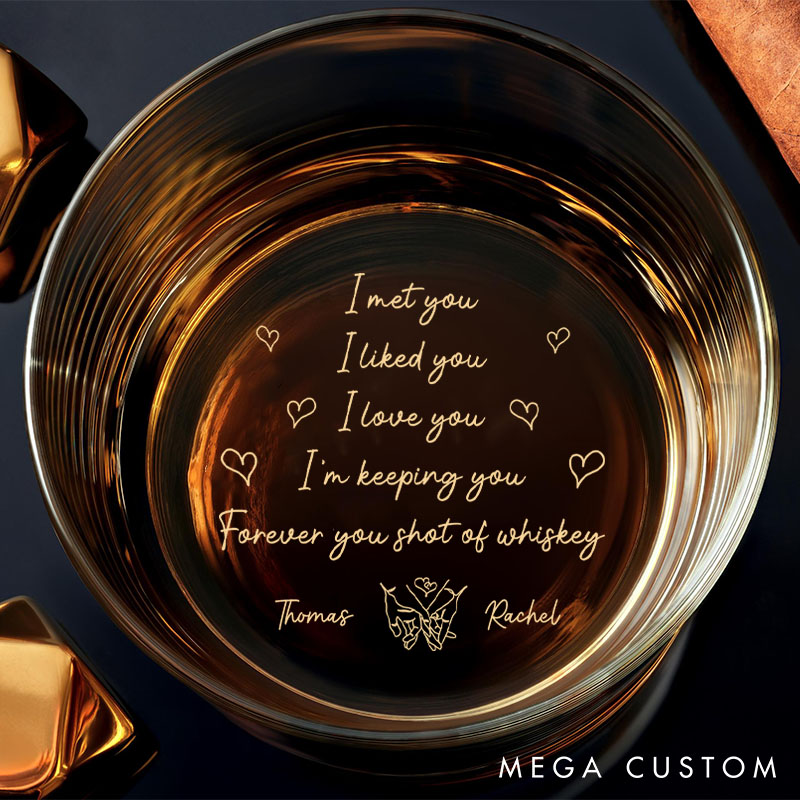 Personalized Couple Whiskey Glass I Met You I Loved You I'm Keeping You Romantic Gift Couple Whiskey Glass for Husband Wife Boyfriend Girlfriend